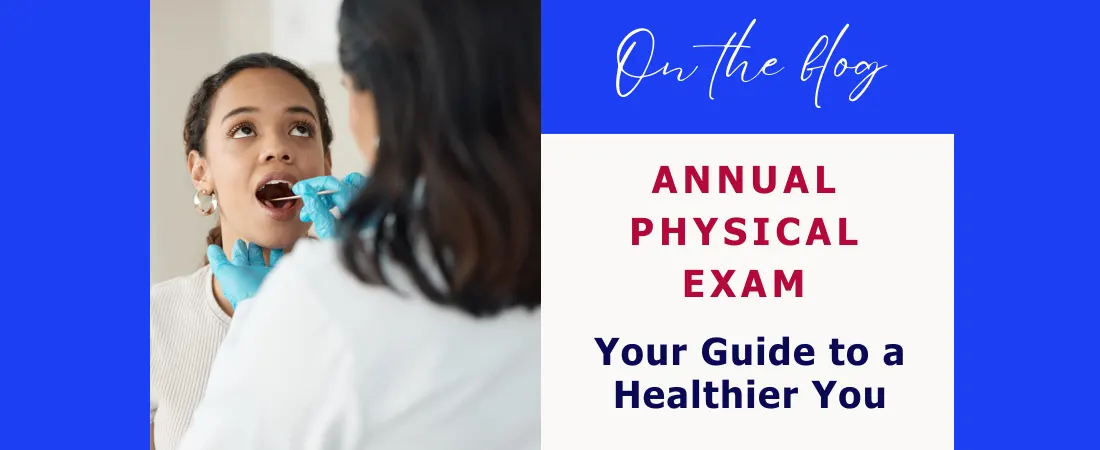 What to Expect During Your Annual Physical Exam