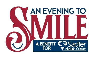 An Evening to Smile - A Benefit for Sadler Health Center